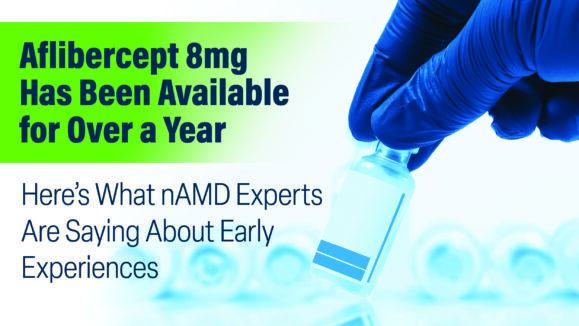 Aflibercept 8mg Has Been Available for Over a Year 01